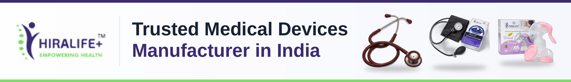 Hiralife+ Trusted Medical Devices Manufacturer in India