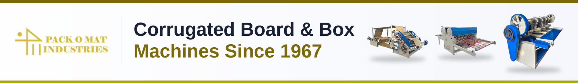 Pack O Mat Industries Corrugated Board & Box Machines Since 1967